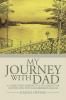 My Journey with Dad: A Caregiver's Perspective in Caring for a Loved One with Alzheimer's Disease
