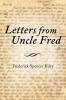 Letters from Uncle Fred