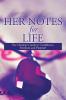 Her Notes for Life: The Ultimate Guide to Confidence Freedom and Purpose!