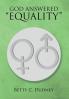 GOD ANSWERED ���EQUALITY���