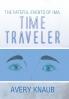 The Fateful Events of Ima Time Traveler