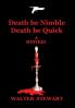 Death Be Nimble Death Be Quick