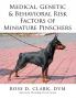 Medical Genetic & Behavioral Risk Factors of Miniature Pinschers