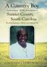 A Country Boy from Sumter County South Carolina