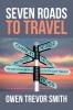 Seven Roads to Travel