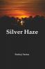 Silver Haze