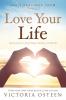 Daily Readings from Love Your Life: Devotions for Living Happy Healthy and Whole
