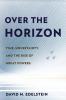 Over the Horizon
