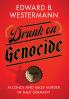 Drunk on Genocide