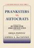 Pranksters vs. Autocrats