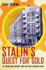 Stalin's Quest for Gold