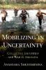 Mobilizing in Uncertainty