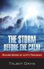 The Storm Before the Calm: Making Sense of Life's Troubles
