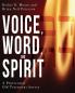 Voice Word and Spirit