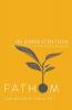 Fathom Bible Studies