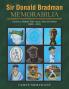 Sir Donald Bradman Memorabilia: Ceramics Plasters Poly-resins Glass and Alloys (1930 - 2015)
