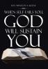 When Self Fails You God Will Sustain You