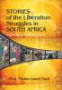 Stories of the Liberation Struggles in South Africa