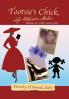 Tootsie's Chick Life Without a Mother