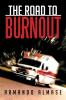 The Road to Burnout