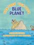Tick-Tock Tick-Tock... Blue Planet