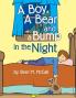 A Boy A Bear and A Bump in the Night