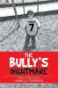 The Bully's Nightmare