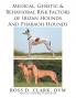 Medical Genetic & Behavioral Risk Factors of Ibizan Hounds and Pharoah Hounds