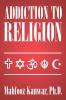 Addiction to Religion