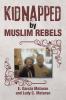 Kidnapped by Muslim Rebels