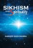 SIKHISM AND SPIRITUALITY