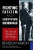 FIGHTING FASCISM AND SURVIVING BUCHENWALD