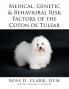 Medical Genetic & Behavioral Risk Factors of the Coton de Tulear