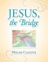 Jesus the Bridge
