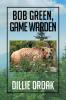 Bob Green Game Warden