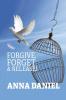 Forgive Forget and Release!