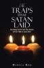 The Traps that Satan Laid