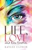 Life Love and Raw Emotion