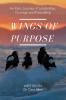 Wings of Purpose: An Epic Journey of Leadership Courage and Friendship