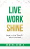 Live Work Shine