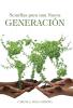 Semillas Para Una Nueva Generación (Spanish Edition)