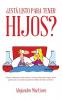 Está Listo Para Tener Hijos? (Spanish Edition)