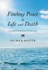 Finding Peace in Life and Death