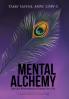 Mental Alchemy