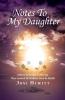 Notes To My Daughter