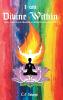 I Am Divine Within