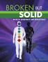 Broken But Solid