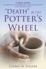 DEATH BY THE POTTER'S WHEEL