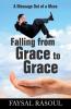 Falling from Grace to Grace
