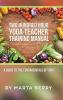Two Hundred Hour Yoga Teacher Training Manual